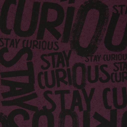 Stay Curious Allover by Thorsten Berger