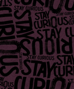 Stay Curious Allover by Thorsten Berger